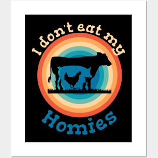 I dont eat my homies funny saying vegan vegan Posters and Art